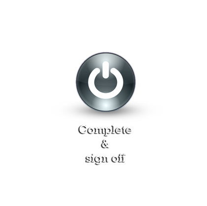 Complete & sign off